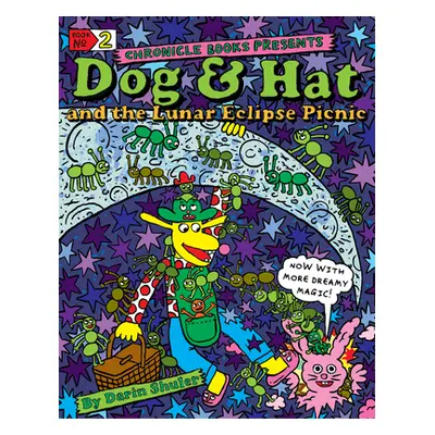 "Dog & Hat and the Lunar Eclipse Picnic: Book No. 2" - "" ("Shuler Darin")