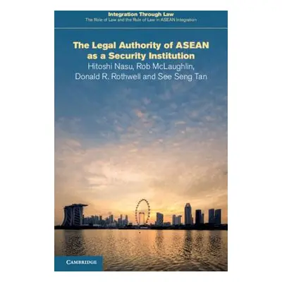 "The Legal Authority of ASEAN as a Security Institution" - "" ("Nasu Hitoshi")