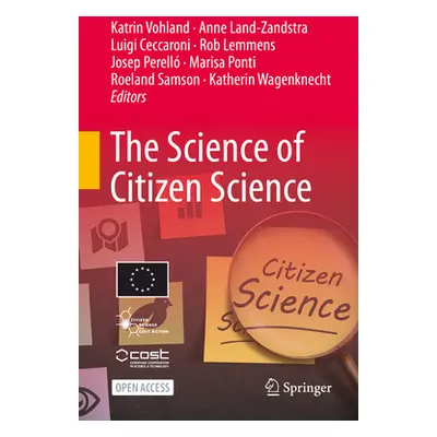 "The Science of Citizen Science" - "" ("Vohland Katrin")