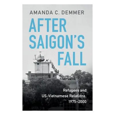 "After Saigon's Fall" - "" ("Demmer Amanda C.")