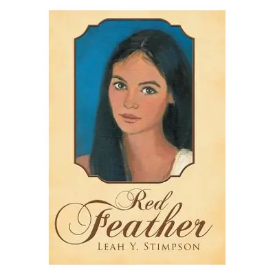 "Red Feather" - "" ("Stimpson Leah y.")