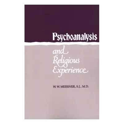 "Psychoanalysis and Religious Experience" - "" ("Meissner W. W.")