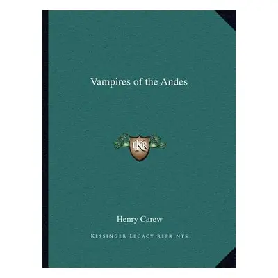 "Vampires of the Andes" - "" ("Carew Henry")