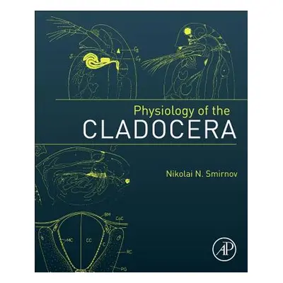 "Physiology of the Cladocera" - "" ("Smirnov Nikolai N.")