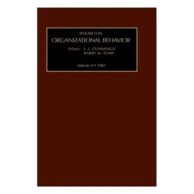 "Research in Organizational Behavior: Volume 9" - "" ("Staw Barry")