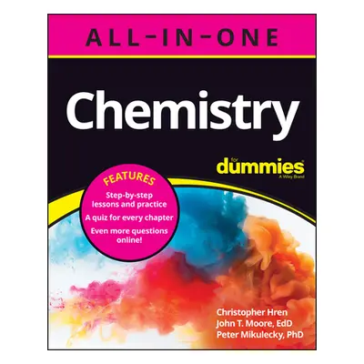 "Chemistry All-In-One for Dummies (+ Chapter Quizzes Online)" - "" ("Hren Christopher R.")