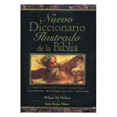 "Nuevo Diccionario Ilustrado de la Biblia" - "" ("Nelson Wilton")