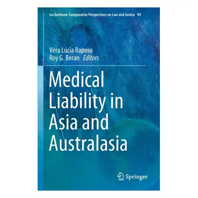 "Medical Liability in Asia and Australasia" - "" ("Raposo Vera Lcia")