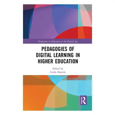 "Pedagogies of Digital Learning in Higher Education" - "" ("Daniela Linda")