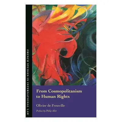 "From Cosmopolitanism to Human Rights" - "" ("Frouville Olivier de")