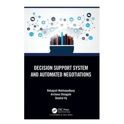 "Decision Support System and Automated Negotiations" - "" ("Mukhopadhyay Debajyoti")