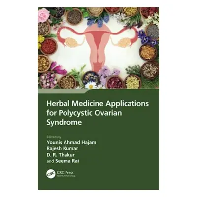 "Herbal Medicine Applications for Polycystic Ovarian Syndrome" - "" ("Hajam Younis Ahmad")