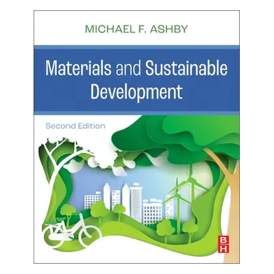 "Materials and Sustainable Development" - "" ("Ashby Michael F.")