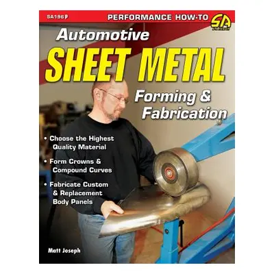 "Automotive Sheet Metal Forming & Fabrication" - "" ("Joseph Matt")