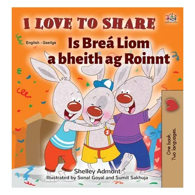 "I Love to Share (English Irish Bilingual children's book)" - "" ("Admont Shelley")