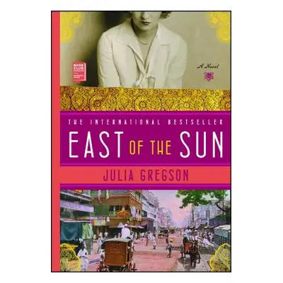 "East of the Sun" - "" ("Gregson Julia")