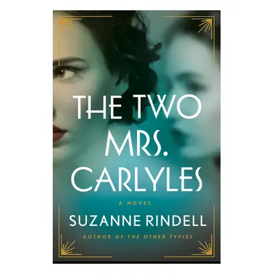 "The Two Mrs. Carlyles" - "" ("Rindell Suzanne")