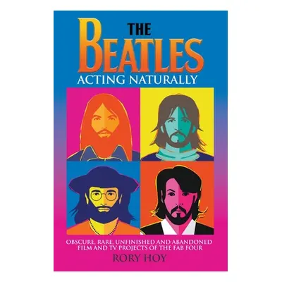 "The Beatles: Acting Naturally" - "" ("Hoy Rory")