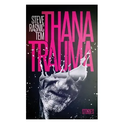 "Thanatrauma" - "" ("Tem Steve Rasnic")