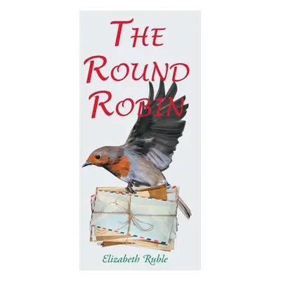 "The Round Robin" - "" ("Ruble Elizabeth")