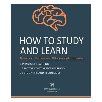 "How to Study and Learn: Neurosciense, Psychology and Philosophy applied to Learning" - "" ("Ped