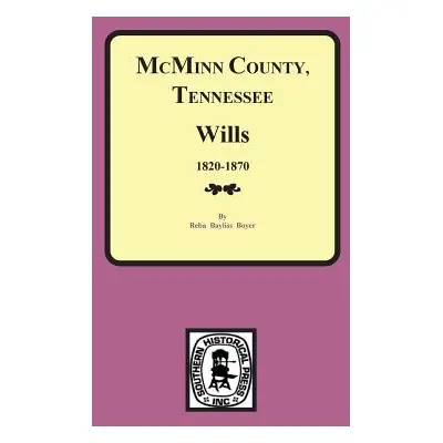 "McMinn County, Tennessee Wills & Estate Records 1820-1870" - "" ("Boyer Reba B.")