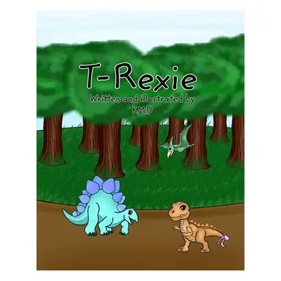 "T-Rexie" - "" ("Kmd")