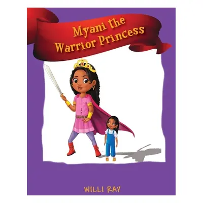 "Myani the Warrior Princess" - "" ("Ray Willi")