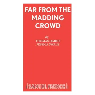 "Far From the Madding Crowd" - "" ("Hardy Thomas")