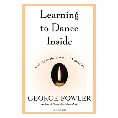 "Learning to Dance Inside" - "" ("Fowler George")