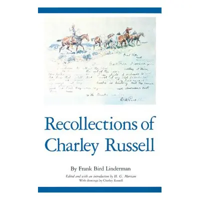 "Recollections of Charley Russell, Volume 41" - "" ("Linderman Frank Bird")