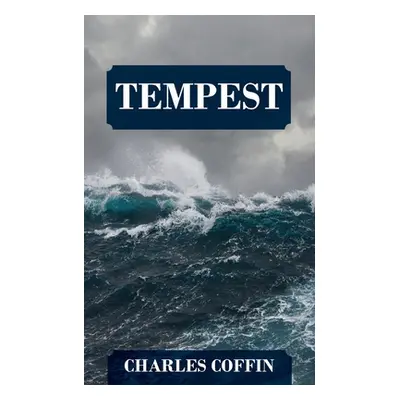 "Tempest" - "" ("Coffin Charles")