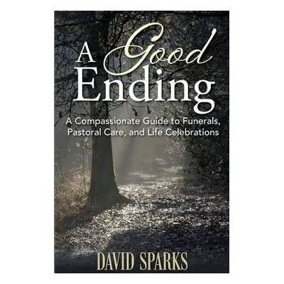 "A Good Ending" - "" ("Sparks David")