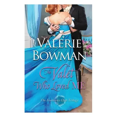 The Valet Who Loved Me (Bowman Valerie)