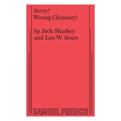 "Sorry! Wrong Chimney!" - "" ("Sharkey Jack")