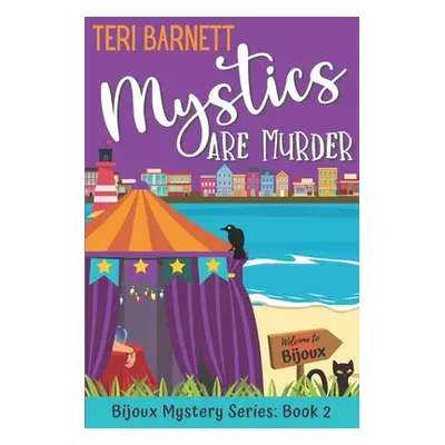 "Mystics are Murder" - "" ("Barnett Teri")