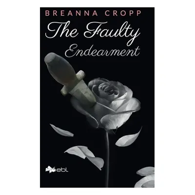 "The Faulty Endearment" - "" ("Cropp Breanna")