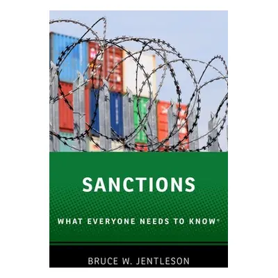 "Sanctions: What Everyone Needs to Know(r)" - "" ("Jentleson Bruce W.")