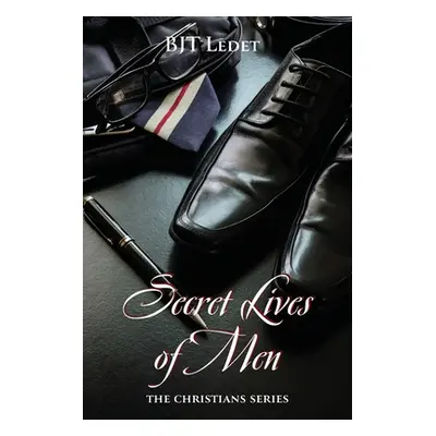 "Secret Lives of Men: The Christians Book Two" - "" ("Ledet Bjt")