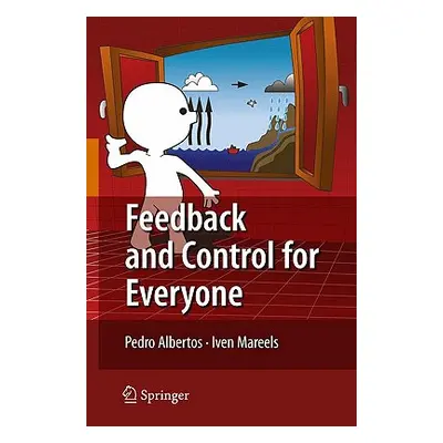 "Feedback and Control for Everyone" - "" ("Albertos Pedro")