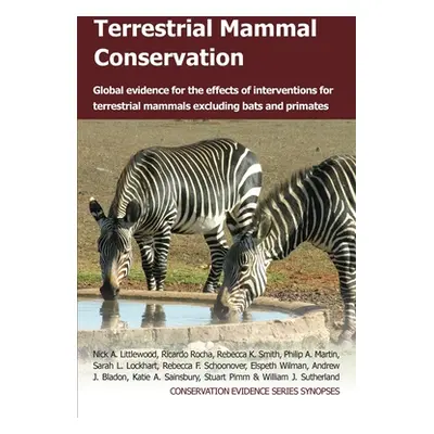 "Terrestrial Mammal Conservation: Global Evidence for the Effects of Interventions for Terrestri