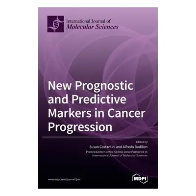 "New Prognostic and Predictive Markers in Cancer Progression" - "" ("Costantini Susan")