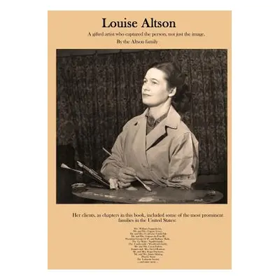 "Louise Altson: A gifted artist who captured the person, not just the image" - "" ("Altson John"