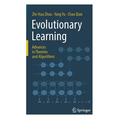 "Evolutionary Learning: Advances in Theories and Algorithms" - "" ("Zhou Zhi-Hua")