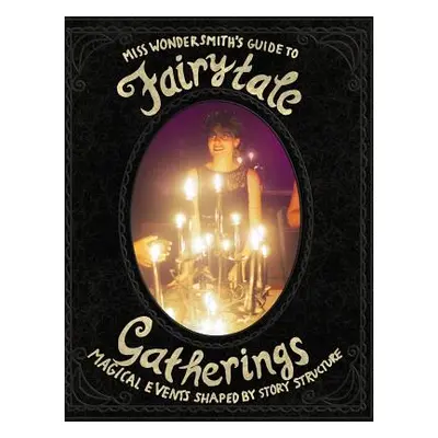 "FairytaleGatherings" - "" ("Wondersmith The")