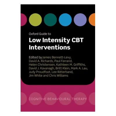 "Oxford Guide to Low Intensity CBT Interventions" - "" ("Bennett-Levy James")