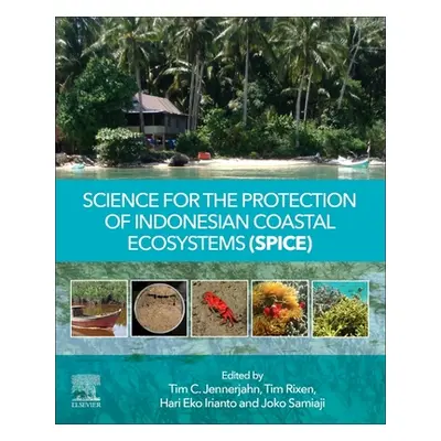 "Science for the Protection of Indonesian Coastal Ecosystems (Spice)" - "" ("Jennerjahn Tim C.")