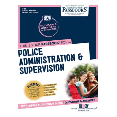 "Police Administration & Supervision (CS-32): Passbooks Study Guide" - "" ("Corporation National