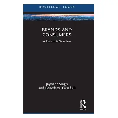 "Brands and Consumers: A Research Overview" - "" ("Singh Jaywant")