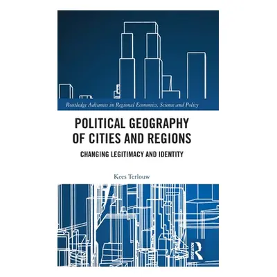 "Political Geography of Cities and Regions: Changing Legitimacy and Identity" - "" ("Terlouw Kee